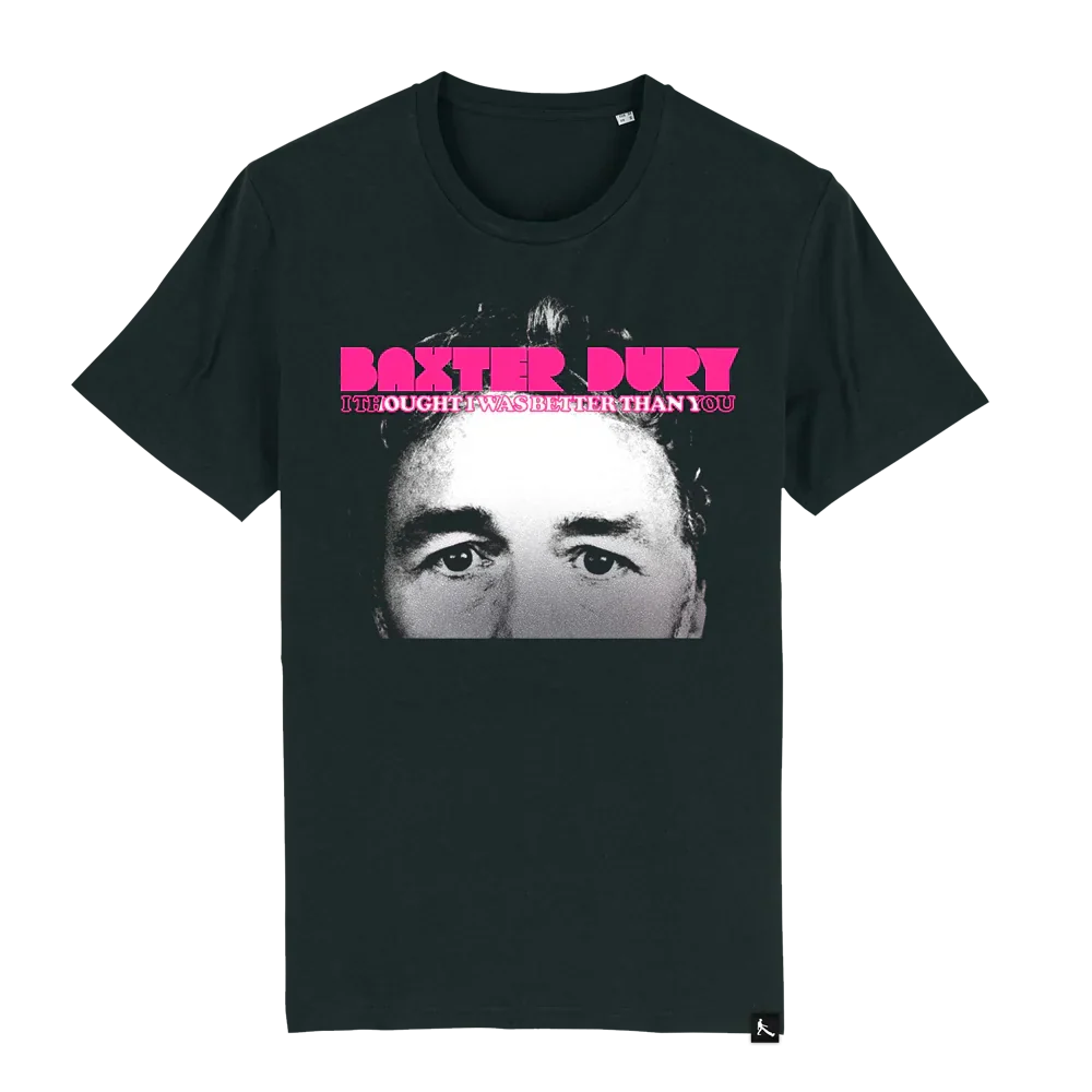 I Thought I Was Better Than You Tee (Black)